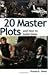 20 Master Plots Publisher: Writers Digest Books