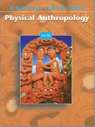 Annual Editions: Physical Anthropology 04/05 (Paperback)