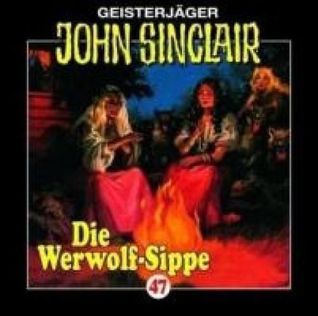 Geisterjäger John Sinclair 47 Die Werwolf-Sippe (Audio CD)