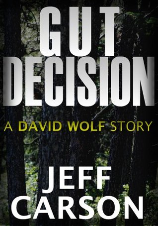 Gut Decision (David Wolf #0.5)