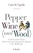 Pepper, Wine (and Wool): As the Dynamic Factors of the Social and Economic Development of the Middle Ages