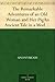 The Remarkable Adventures of an Old Woman and Her Pig: An Ancient Tale in a Modern Dress