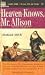 Heaven Knows Mr. Allison by Charles Shaw Heaven Knows Mr. Allison by Charles Shaw