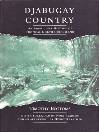 Djabugay Country: An Aboriginal History of Tropical North Queensland