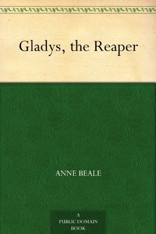 Gladys, the Reaper (Kindle Edition)