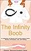 The Infinity Boob: A Collection of Poems and Comics about Comic Books, Philosophy, Life, and Dating