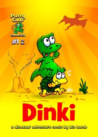 Dinki #1: a dinosaur adventure comic by Ric Lumb (Dinki Comic)
