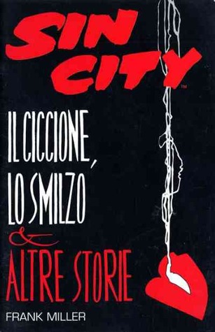 Sin City: Il ciccione, lo smilzo & altre storie