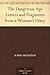 The Dangerous Age Letters and Fragments from a Woman's Diary