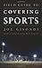 Field Guide to Covering Sports by Joe Gisondi