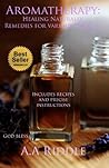 Aromatherapy: The...
