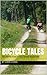 Bicycle Tales: Two Stories From a Cross Country Bicycle Ride