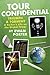 Tour Confidential Triumph and Torment by Ewan Porter