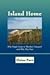 Island Home: Why People Com...