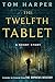 The Twelfth Tablet: A Short Story (eBook Original)