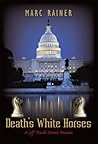 Book cover for Death's White Horses (Jeff Trask Crime Drama #3)