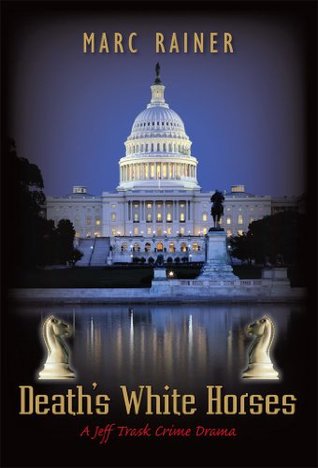 Death's White Horses (Jeff Trask Crime Drama #3)