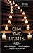 Dim the Lights: An Anthology