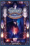 The Fiend and the Forge (The Tapestry, #3)