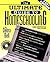 The Ultimate Guide to Homeschooling: Year 2001 Edition
