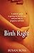 Birth Right  by Susan Ross