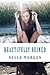 Beautifully Ruined by Nessa Morgan Beautifully Ruined by Nessa Morgan