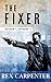 The Fixer (JC Bannister, #1.2)