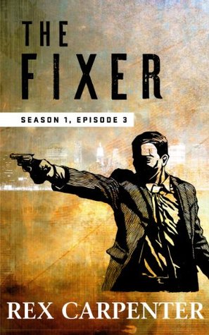 The Fixer (JC Bannister, #1.3)