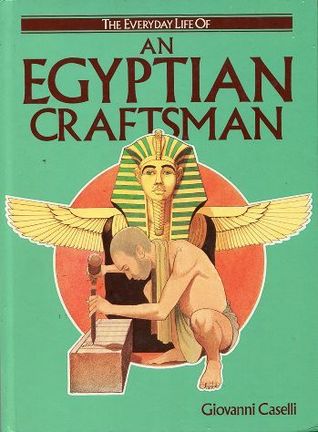 A Egyptian Craftsman (Everyday Life Series)