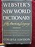 Webster's New World Dictionary of the American Language: College Edition