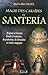 Magie des Caraïbes et Santeria