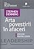 Arta povestirii in afaceri. Un ghid pentru lideri
