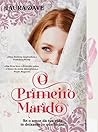 O Primeiro Marido by Laura Dave