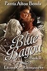 Blue Bayou Book 2...