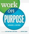 Work On Purpose by Lara Galinsky
