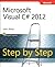 Microsoft Visual C# 2012 Step By Step (Step by Step Developer)