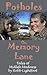 Potholes on Memory Lane