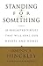 Standing for Something by Gordon B. Hinckley
