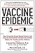 Vaccine Epidemic by Louise Kuo Habakus