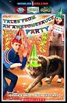 Worlds Collide: Tales from an Awesomesauce Party (The 39 Clues, Infinity Ring, and Spirit Animals)