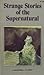 Strange Stories of the Supernatural