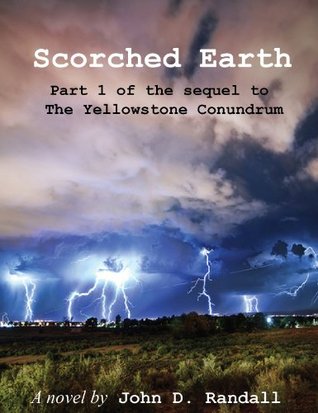 Scorched Earth, Part 1 (Is This It? 1/4 of #2)