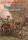 The Tide Shifts (Battles and Leaders of the Civil War Volume 3) The Tide Shifts (Battles and Leaders of the Civil War Volume 3)