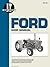 Ford Shop Manual Series 2000 3000 & 4000 < 1975 (I & T Shopservice)