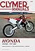 Honda: Cr250r 1997-2001 (Clymer Motorcycle Repair)