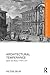 Architectural Temperance: Spain and Rome, 1700-1759 (Routledge Research in Architecture)