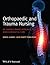 Orthopaedic and Trauma Nursing - An Evidence-based Approach to Musculoskeletal Care