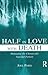 Half in Love With Death by Joel Paris