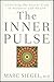 The Inner Pulse: Unlocking the Secret Code of Sickness and Health