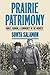 Prairie Patrimony: Family, Farming, and Community in the Midwest (Studies in Rural Culture)